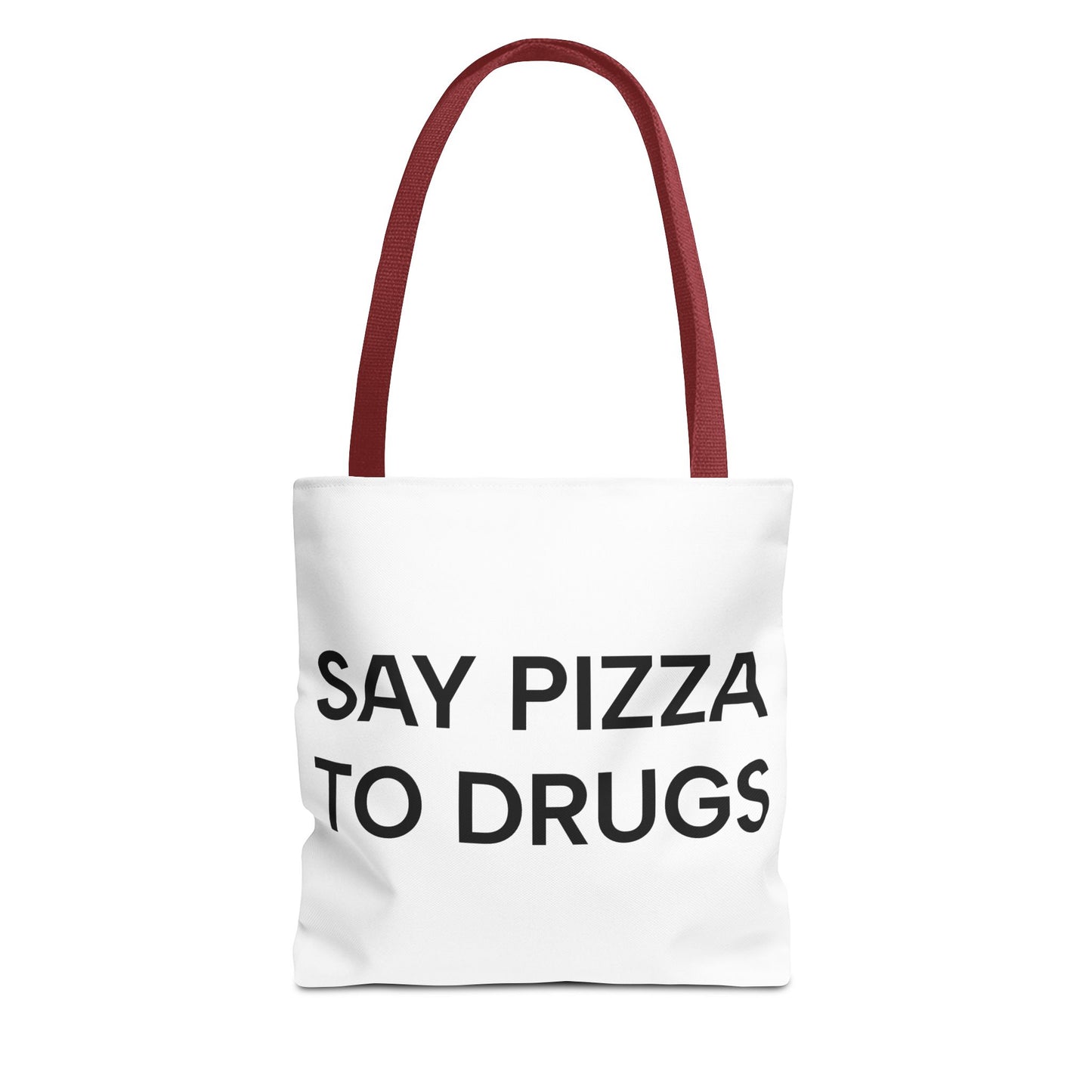 Say Pizza to Drugs Tote Bag - Say No to Yes