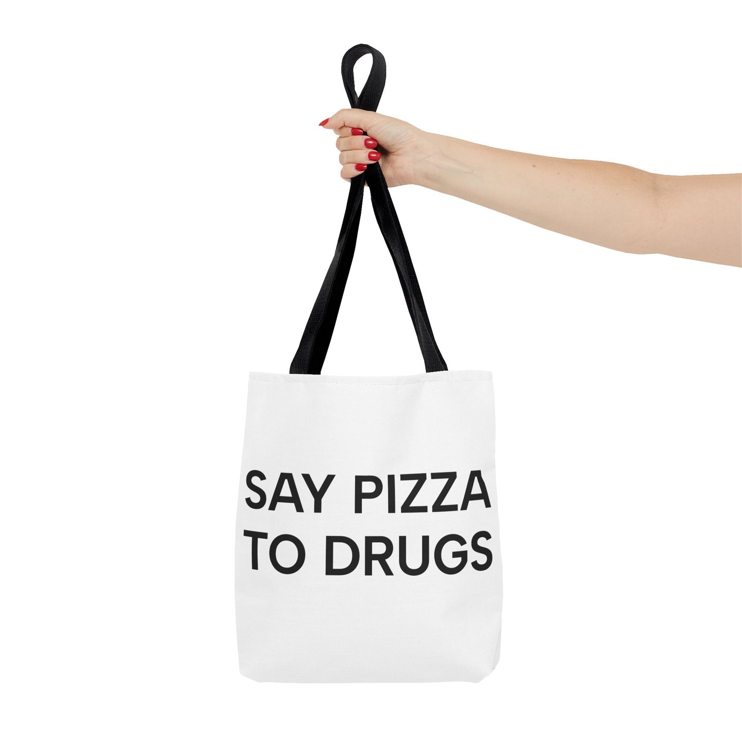 Say Pizza to Drugs Tote Bag - Say No to Yes