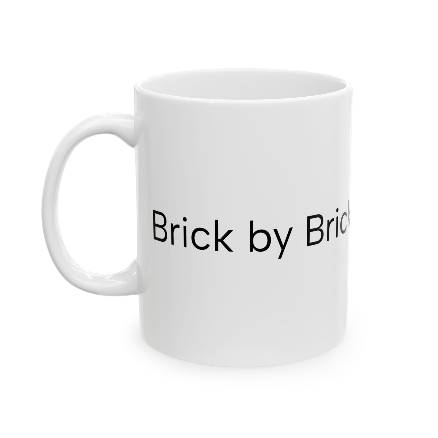 Brick by Brick, Mug by Mug